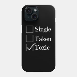 Single Taken Toxic Phone Case