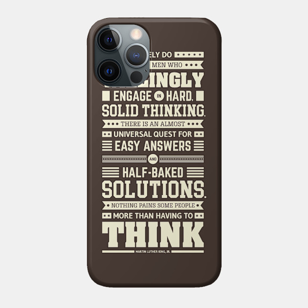 Lab No. 4 Rarely Do We Find Martin Luther King, Jr. Inspirational Quote - Martin Luther King Jr - Phone Case