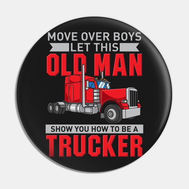 TRUCKER: Old Man Trucker Pin by woormle