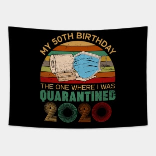 Funny My 50Th Birthday Quaranrined 2020 Tapestry