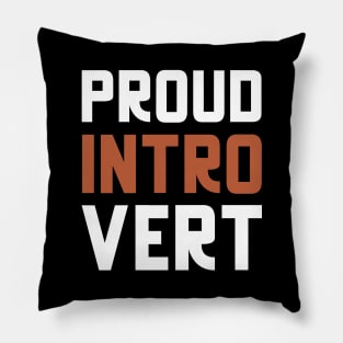 Proud Introvert Pillow