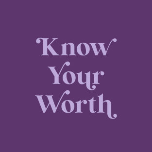 Know Your Worth - Periwinkle T-Shirt