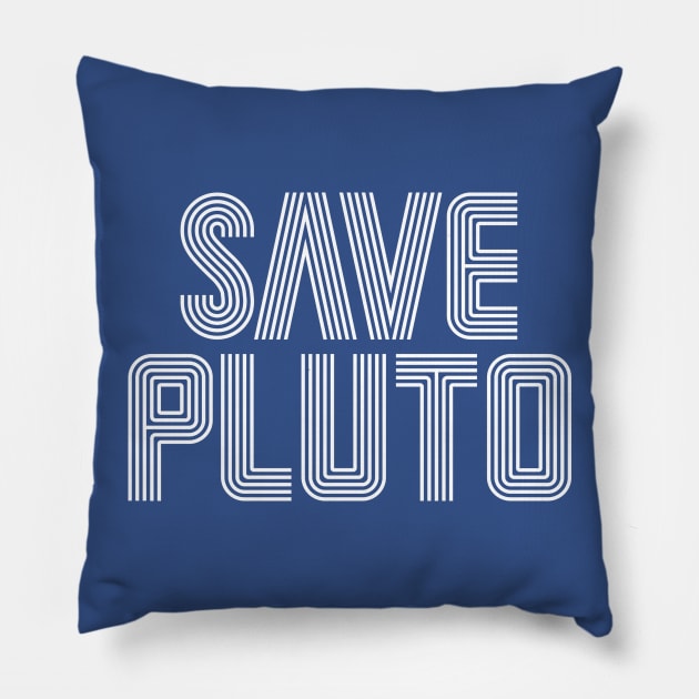 Save PLUTO Pillow by JWDesigns