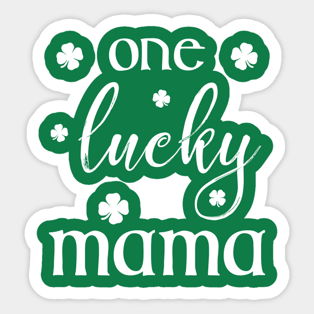 One Lucky Mama St Patricks Day For Mom Shirt & Hoodie 