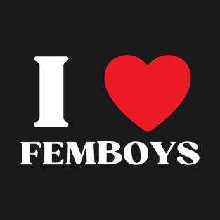 I Love Heart Femboys Yaoi Crossdressing Aesthetic T-Shirt