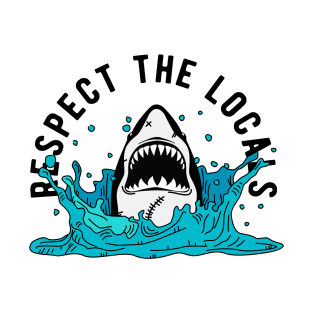 Respect The Locals T-Shirt