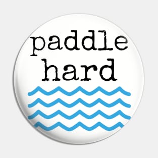 Paddle Hard Pin