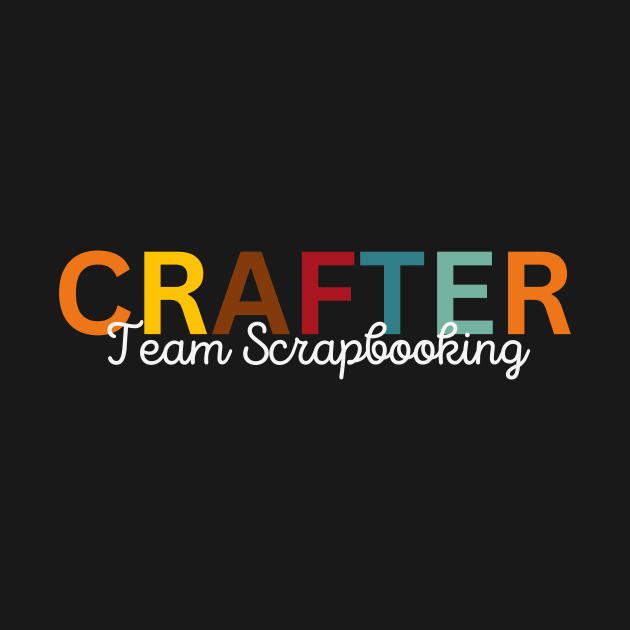 Crafter Team Scrapbooking by Craft Tea Wonders