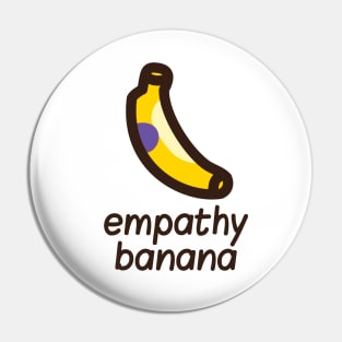 Empathy Banana Pin