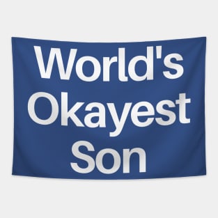 World's Okayest Son Tapestry