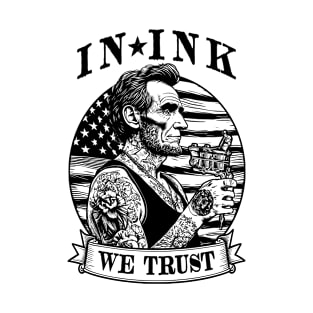 In Ink We Trust Funny Tattooed Inked Lincoln Tattoo USA Flag T-Shirt