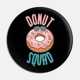 Donut Squad Shirt | Cool Donut Lover T-shirt Doughnut Gift Pin