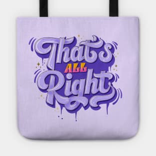 That's All Right Tote