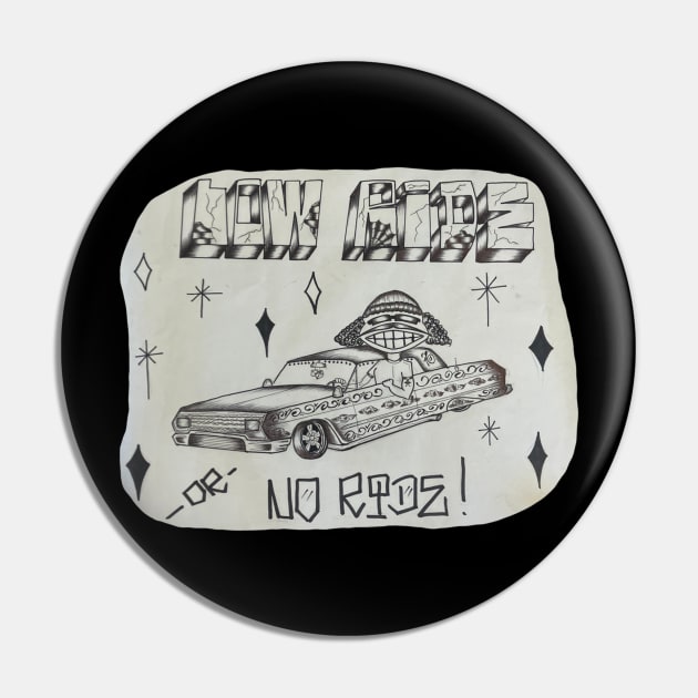 Low Ride or No Ride Pin by Sexy Chico Boy Javier 