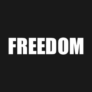 FREEDOM T-Shirt