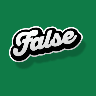 FALSE T-Shirt