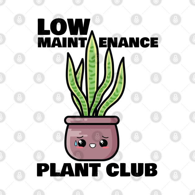 Low Maintenance Plant Club by 1pic1treat