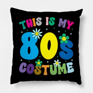 This is My 80s Costume 80s 90s Party Retro Vintage Tee Pillow