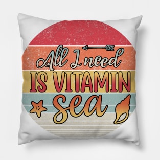 All I need is vitamin Sea // Sunset Design Pillow