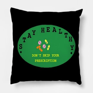 Stay Healthy illustration on Black Background Pillow