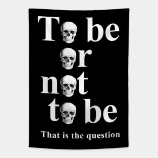 To Be Or Not To Be 2 Tapestry