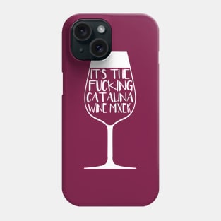 It's the Catalina Wine Mixer Phone Case