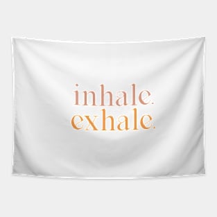 Inhale - exhale, pastel text design Tapestry