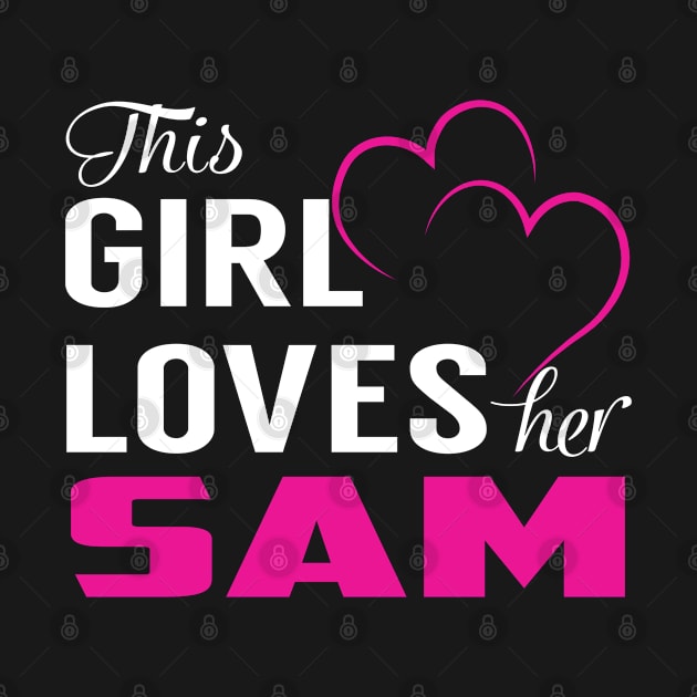 This Girl Loves Her SAM by LueCairnsjw