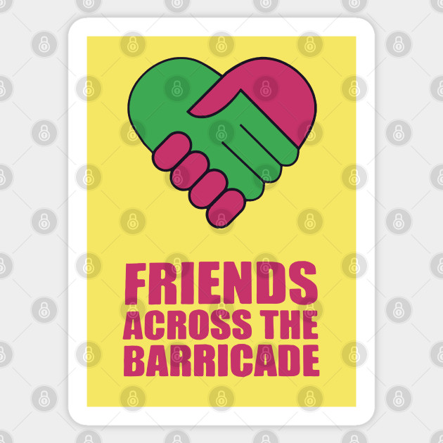 Friends Across The Barricade - Derry Girls - Sticker