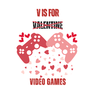 V is for Valentine, Video games T-Shirt