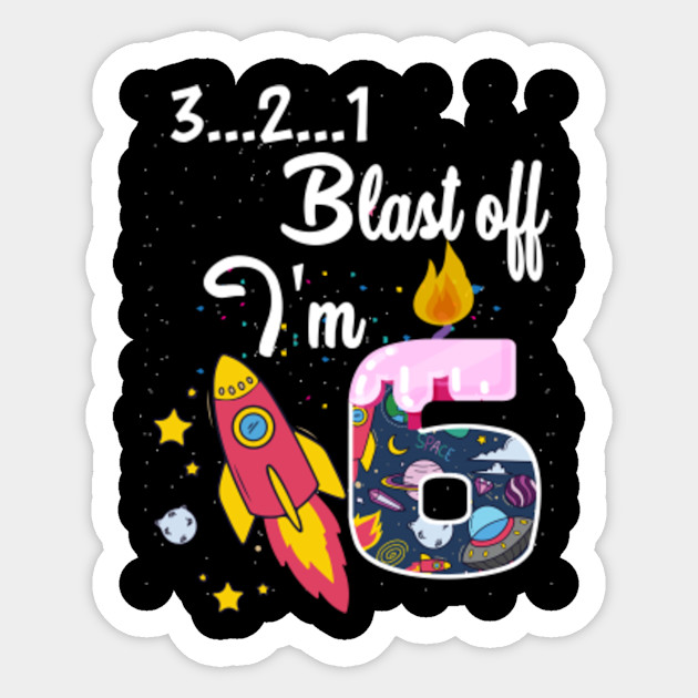 Outer Space Blast Off 6 Year Old 6th Birthday Party T Shirt
