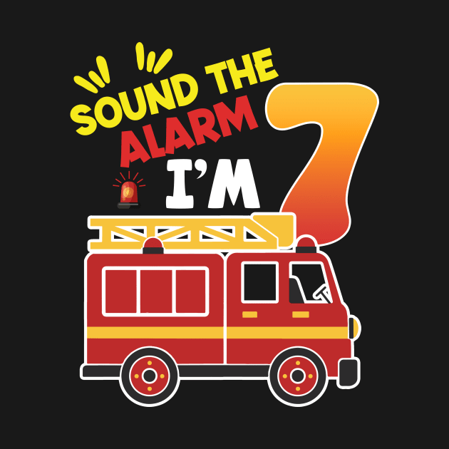 Sound the Alarm I'm 7 7th Birthday Boy Fire Truck Tee Fire Truck Birthday Gift copy by inksplashcreations