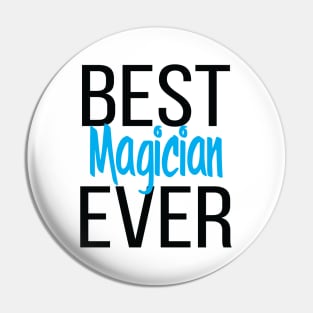 Best Magician Ever Pin