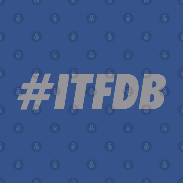 ITFDB, Grey by Niemand