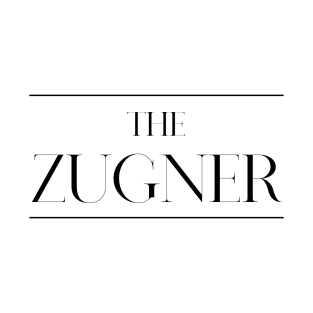 The Zugner ,Zugner Surname, Zugner T-Shirt