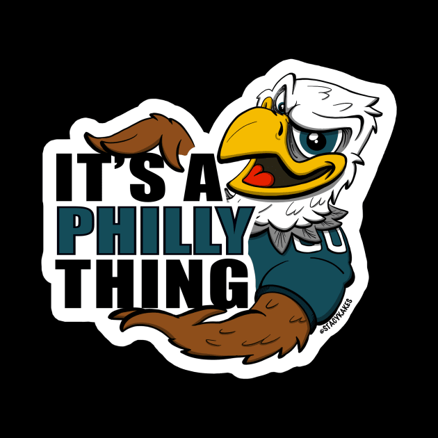 It's a Philly Thing by Stacy Kakes