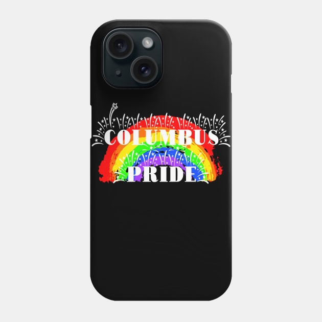 Columbus Gay Pride Rainbow Phone Case by tropicalteesshop