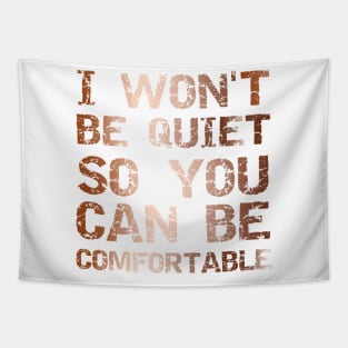 I Won't Be Quiet So You Can Be Comfortable, Save Our Children, End Human Trafficking Tapestry