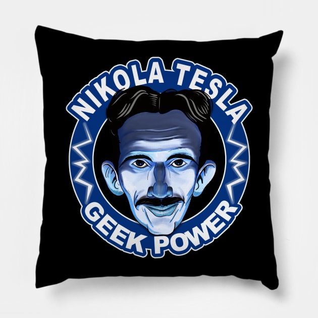 NIKOLA TESLA - GEEK POWER Pillow by IceTees