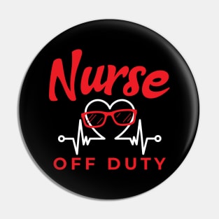 Nurse Off Duty Sunglasses Pin