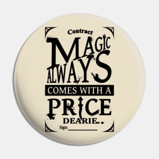 Magic always comes with a price... Pin