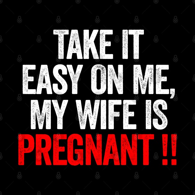 Take It Easy On Me My Wife Is Pregnant by Sarjonello