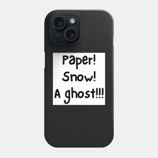 Paper, Snow, A Ghost! Phone Case