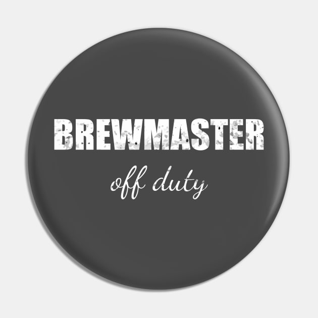 Brewmaster off duty Pin by Apollo Beach Tees