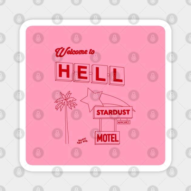 Welcome to Hell Magnet by BasicArtKid