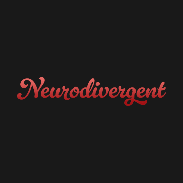 Neurodivergent (Version 3) by PhineasFrogg