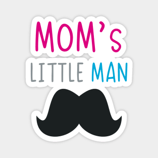 Mom's little man design. Moustache. Magnet