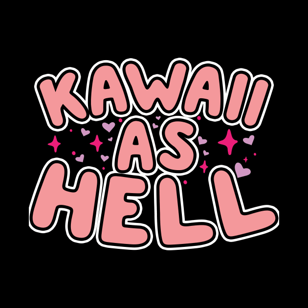 Kawaii As Hell by thingsandthings