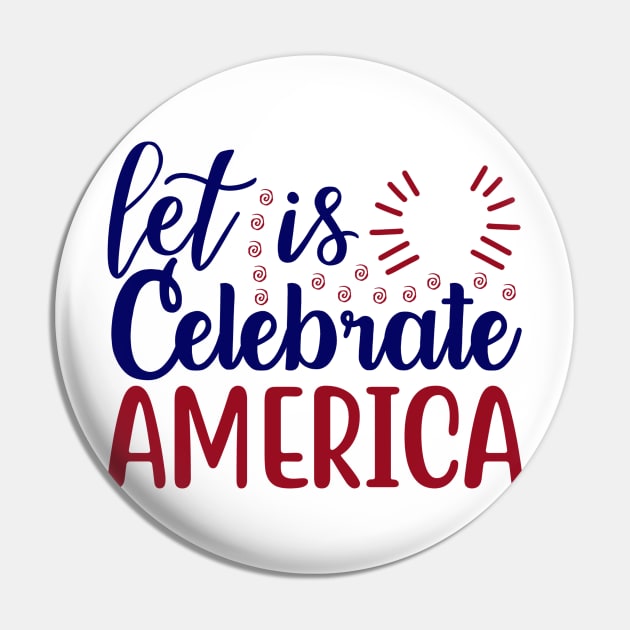 Is Celebrate America Pin by Saldi