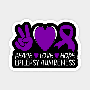 Epilepsy Awareness Peace Love Hope Magnet